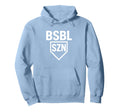 Bsbl Szn Baseball Season Hoodie - Fun Novelty Design Unisex - T-Shirt, Sweatshirt, Hoodie