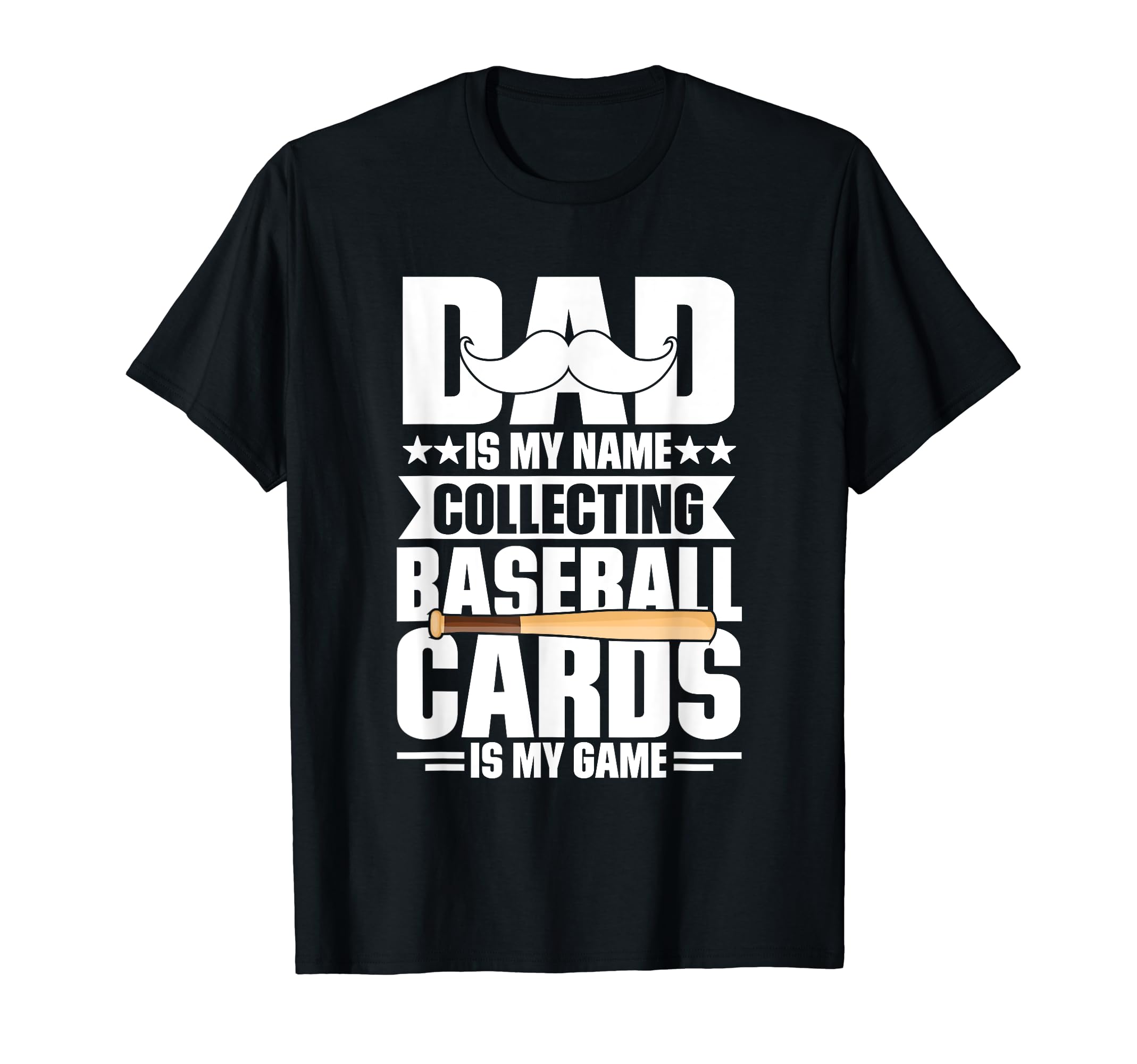 Dad Is My Name Collecting Baseball T-Shirt - Streetwear Style Men Women - T-Shirt, Sweatshirt, Hoodie