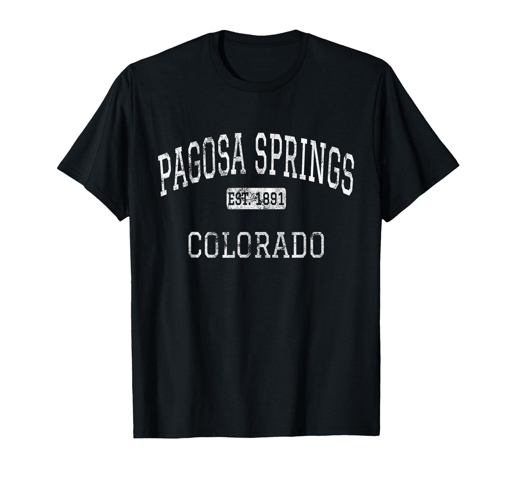 Pagosa Springs Colorado Co T-Shirt - Unique Graphic Men Women - T-Shirt, Sweatshirt, Hoodie