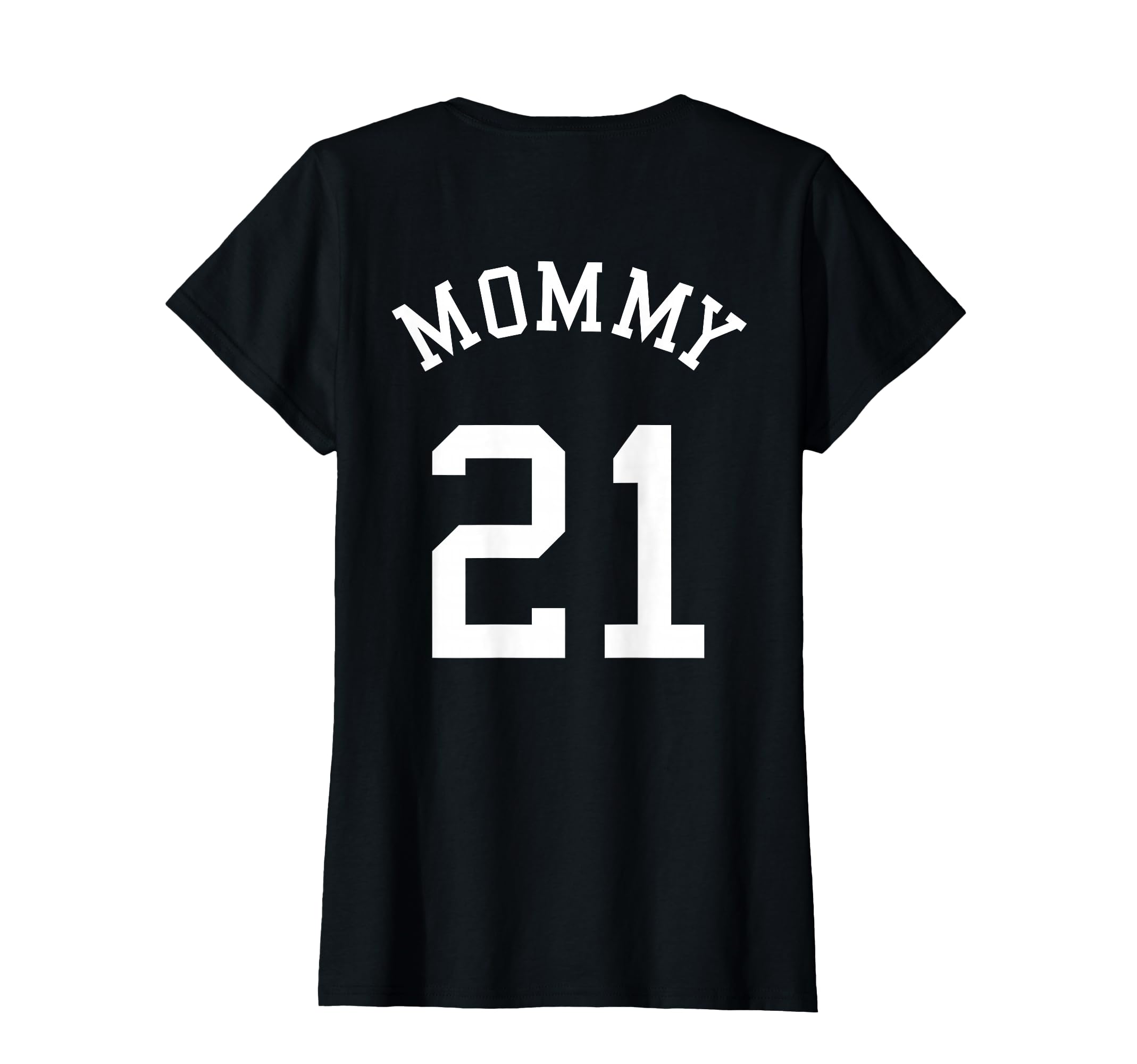 Mommy Back No 21 Football Mother Baseball T-Shirt - Trendy Graphic Unisex - T-Shirt, Sweatshirt, Hoodie