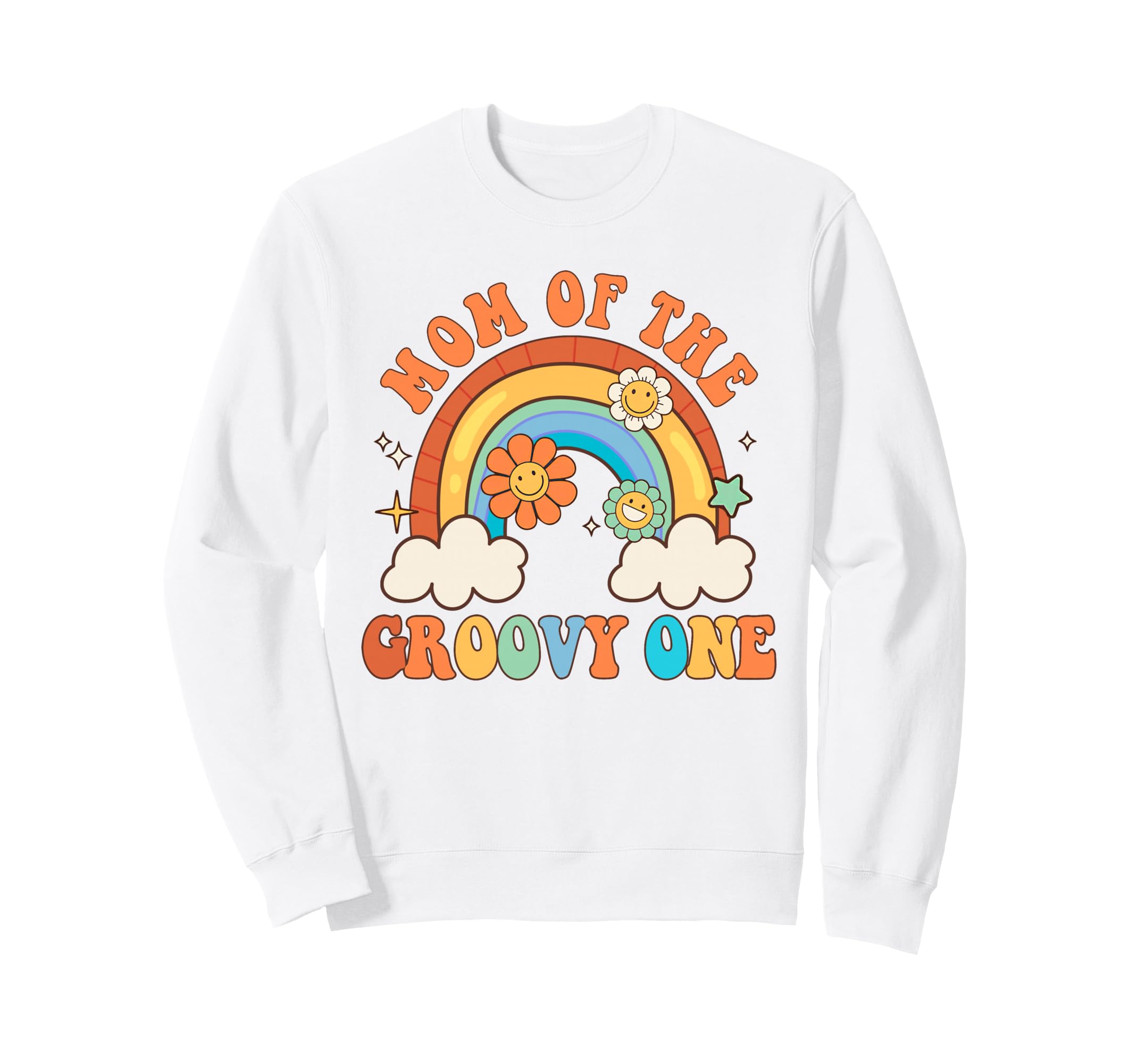 Mom Groovy One 1St Birthday Rainbow Sweatshirt - Streetwear Style Unisex - T-Shirt, Sweatshirt, Hoodie