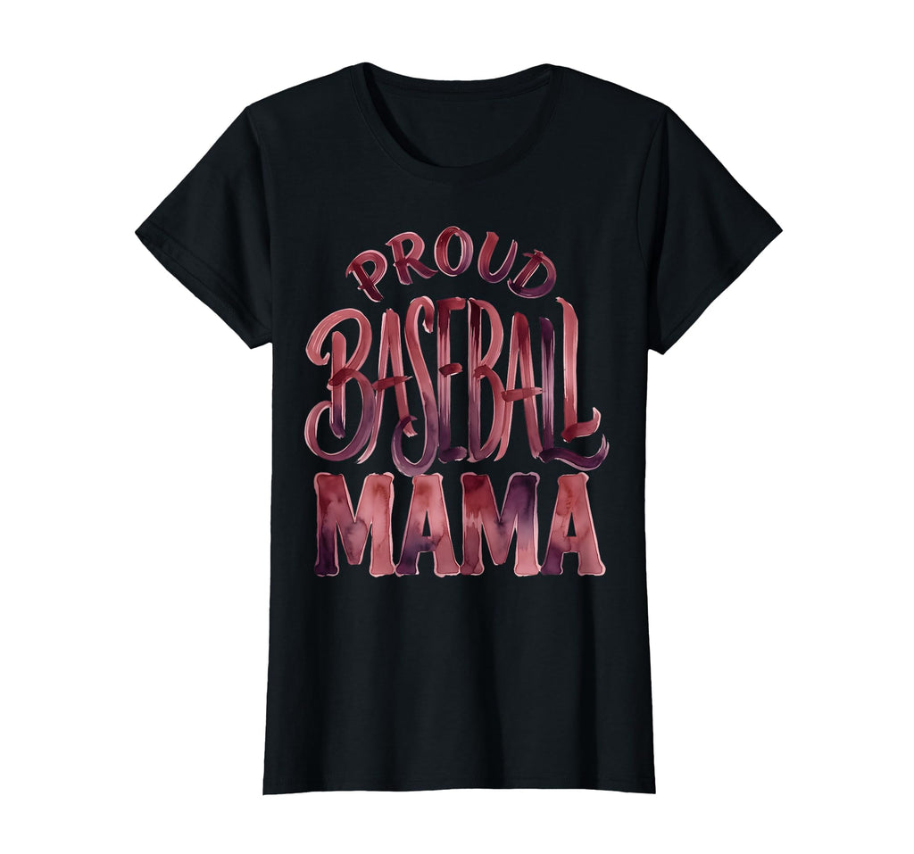 Proud Baseball Mama Baseball Moms T-Shirt - Custom Art Print Men Women - T-Shirt, Sweatshirt, Hoodie