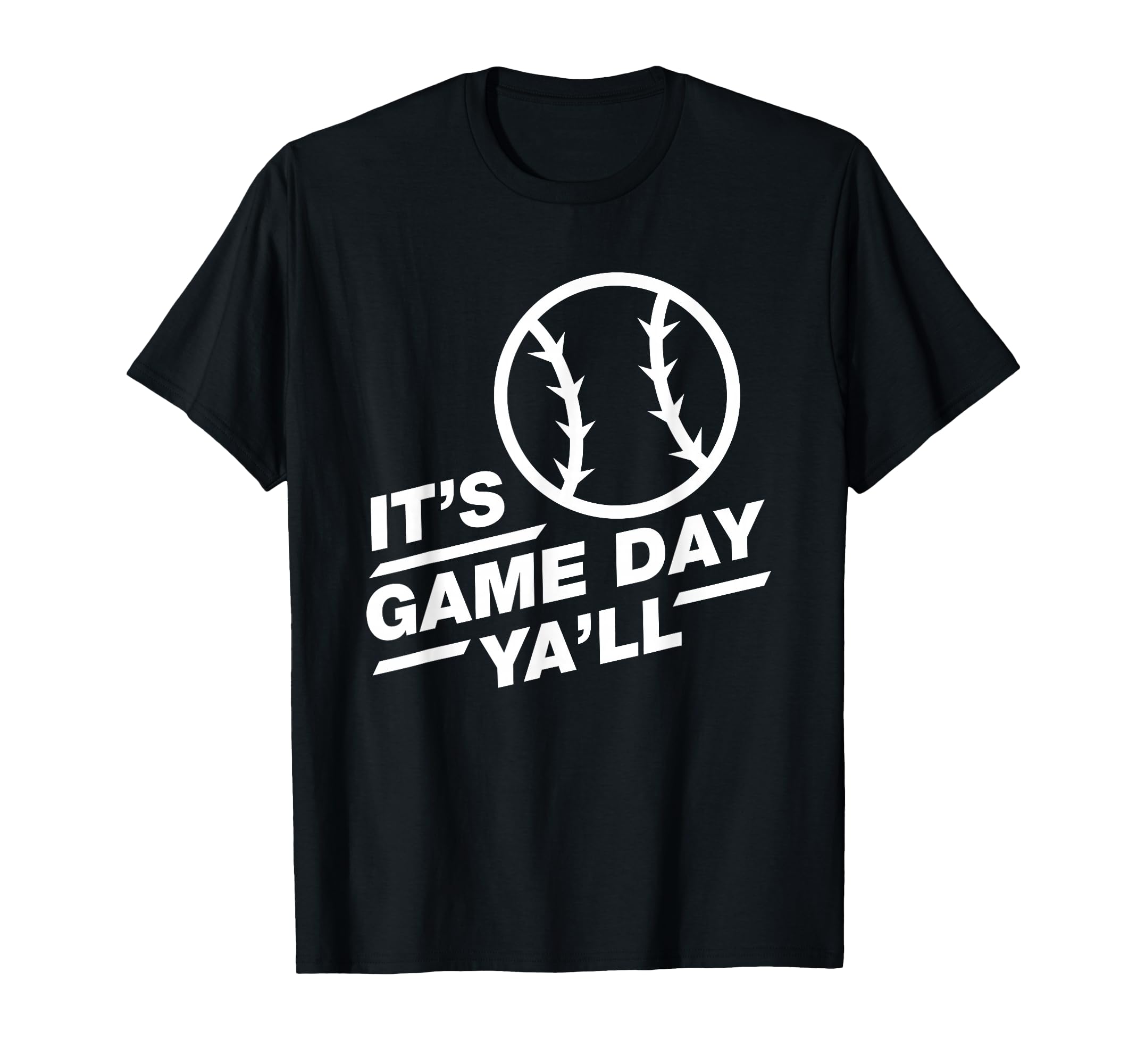 Baseball Its Game Day Yall T-Shirt - Novelty Apparel Unisex - T-Shirt, Sweatshirt, Hoodie