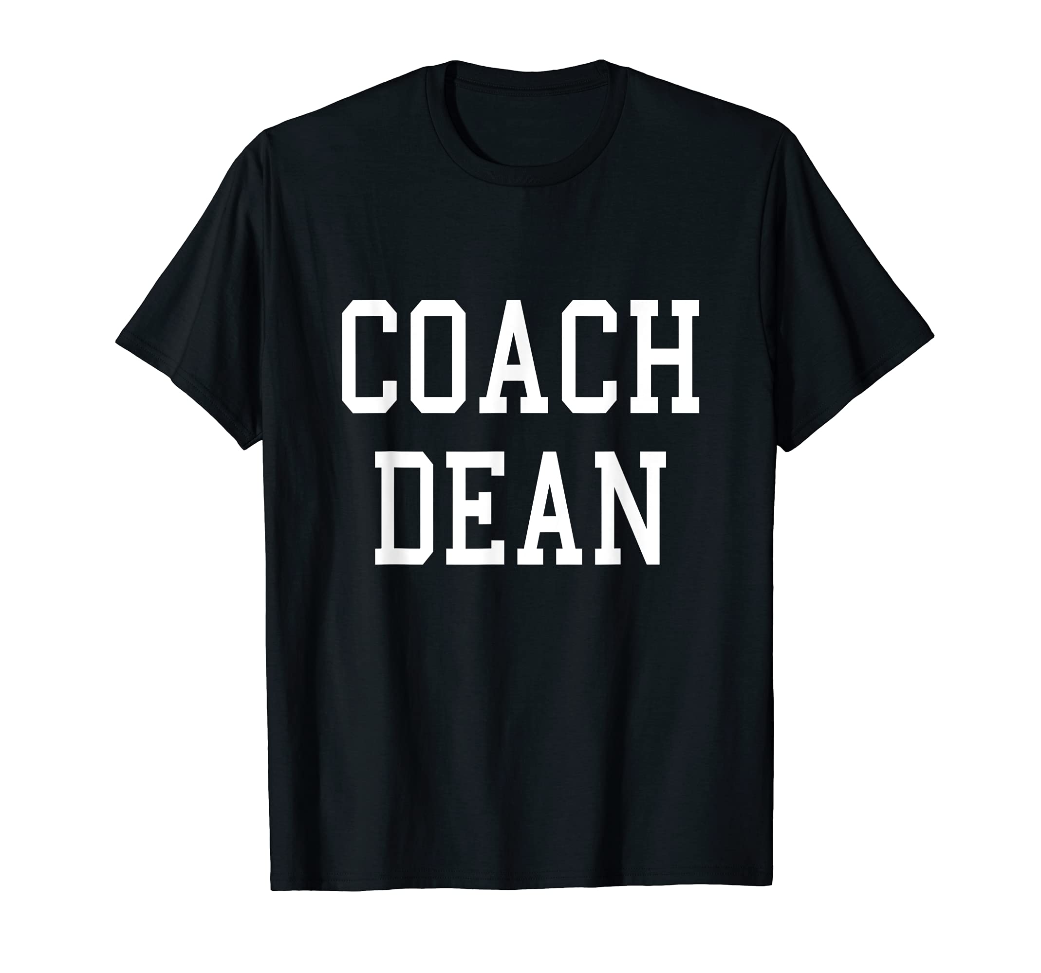 Coach Dean Custom Football Soccer T-Shirt - Graphic Print Men Women - T-Shirt, Sweatshirt, Hoodie