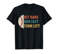 Hit Hard Run Fast Turn Left Funny Baseball T-Shirt - Unique Graphic Unisex - T-Shirt, Sweatshirt, Hoodie