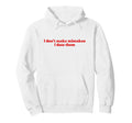 I Dont Make Mistakes I Date Them 2000S Hoodie - Novelty Apparel for Adults - T-Shirt, Sweatshirt, Hoodie