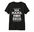 Ma Mama Mom Bruh Baseball Proud All T-Shirt - Custom Art Print Men Women - T-Shirt, Sweatshirt, Hoodie
