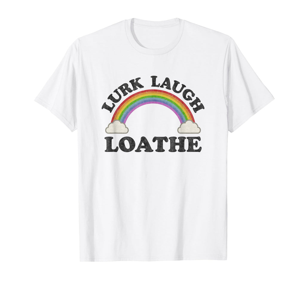 Lurk Laugh Loathe Funny Goth Gothic T-Shirt - Minimalist Print Unisex - T-Shirt, Sweatshirt, Hoodie