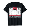Gamer Dad Funny Dad Play Video Game T-Shirt - Novelty Apparel Men Women - T-Shirt, Sweatshirt, Hoodie