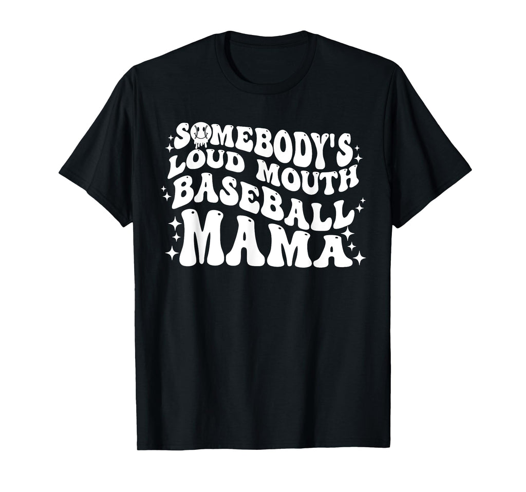 Somebodys Loud Mouth Baseball Mama T-Shirt - Minimalist Print Unisex - T-Shirt, Sweatshirt, Hoodie