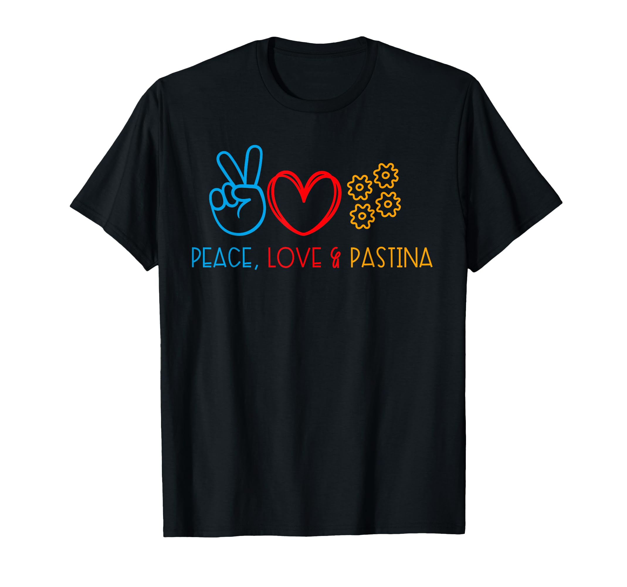 Pastina Lover Peace Love Pastina T-Shirt - Streetwear Style Men Women - T-Shirt, Sweatshirt, Hoodie