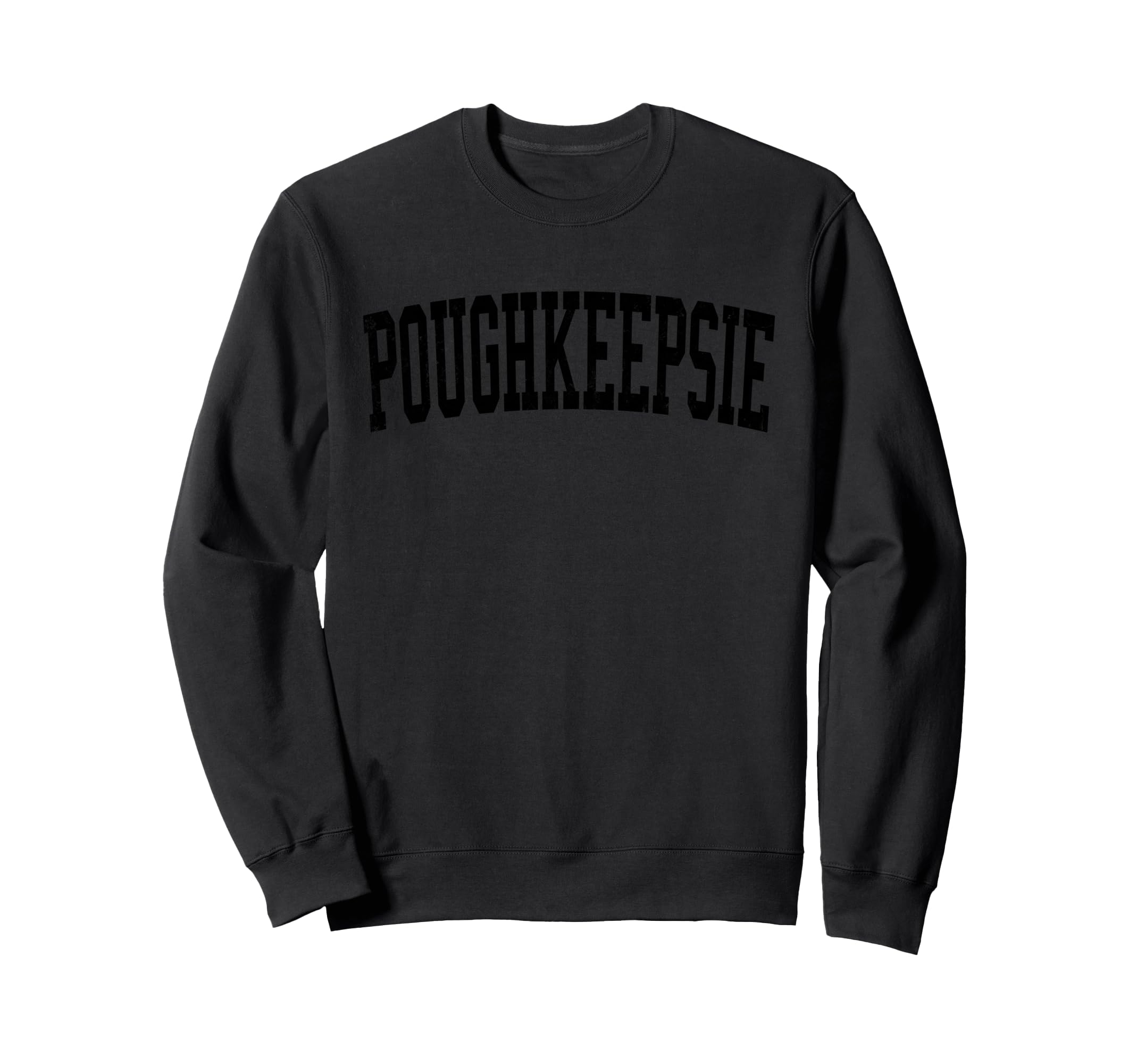 Poughkeepsie Ny Distressed Black Sweatshirt - Graphic Print for Adults - T-Shirt, Sweatshirt, Hoodie