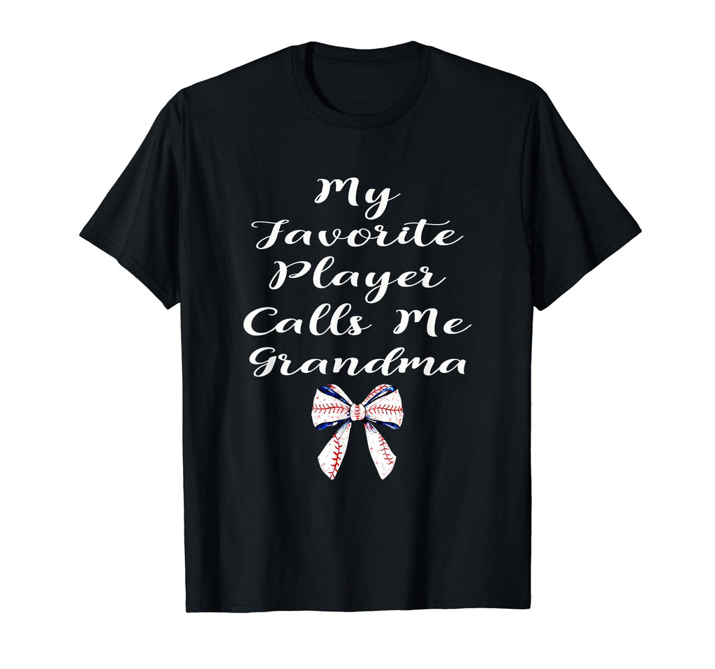 My Favorite Player Calls Me Grandma T-Shirt - Casual Everyday Wear Unisex - T-Shirt, Sweatshirt, Hoodie