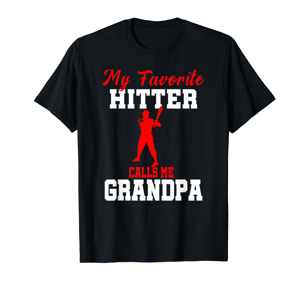 My Favorite Hitter Calls Me Grandpa T-Shirt - Custom Art Print Unisex - T-Shirt, Sweatshirt, Hoodie