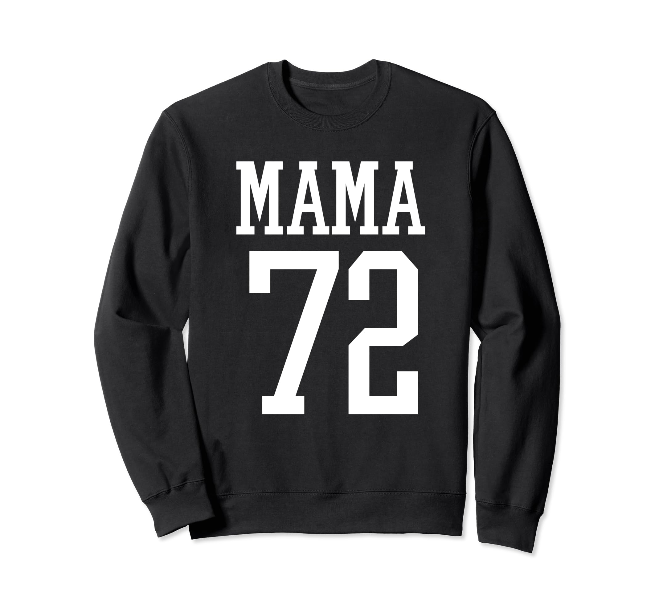 Number 72 Mama Biggest Fan Spirit Sweatshirt - Unique Graphic for Adults - T-Shirt, Sweatshirt, Hoodie