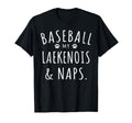 Baseball My Laekenois Naps Funny T-Shirt - Trendy Graphic for Adults - T-Shirt, Sweatshirt, Hoodie