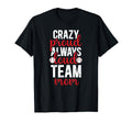 Crazy Proud Baseball Team Mom Baseball T-Shirt - Unique Graphic for Adults - T-Shirt, Sweatshirt, Hoodie