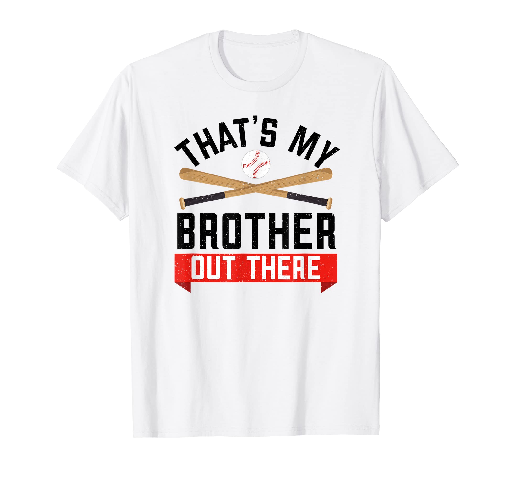 Baseball Sister Thats My Brother Out T-Shirt - Graphic Print for Adults - T-Shirt, Sweatshirt, Hoodie