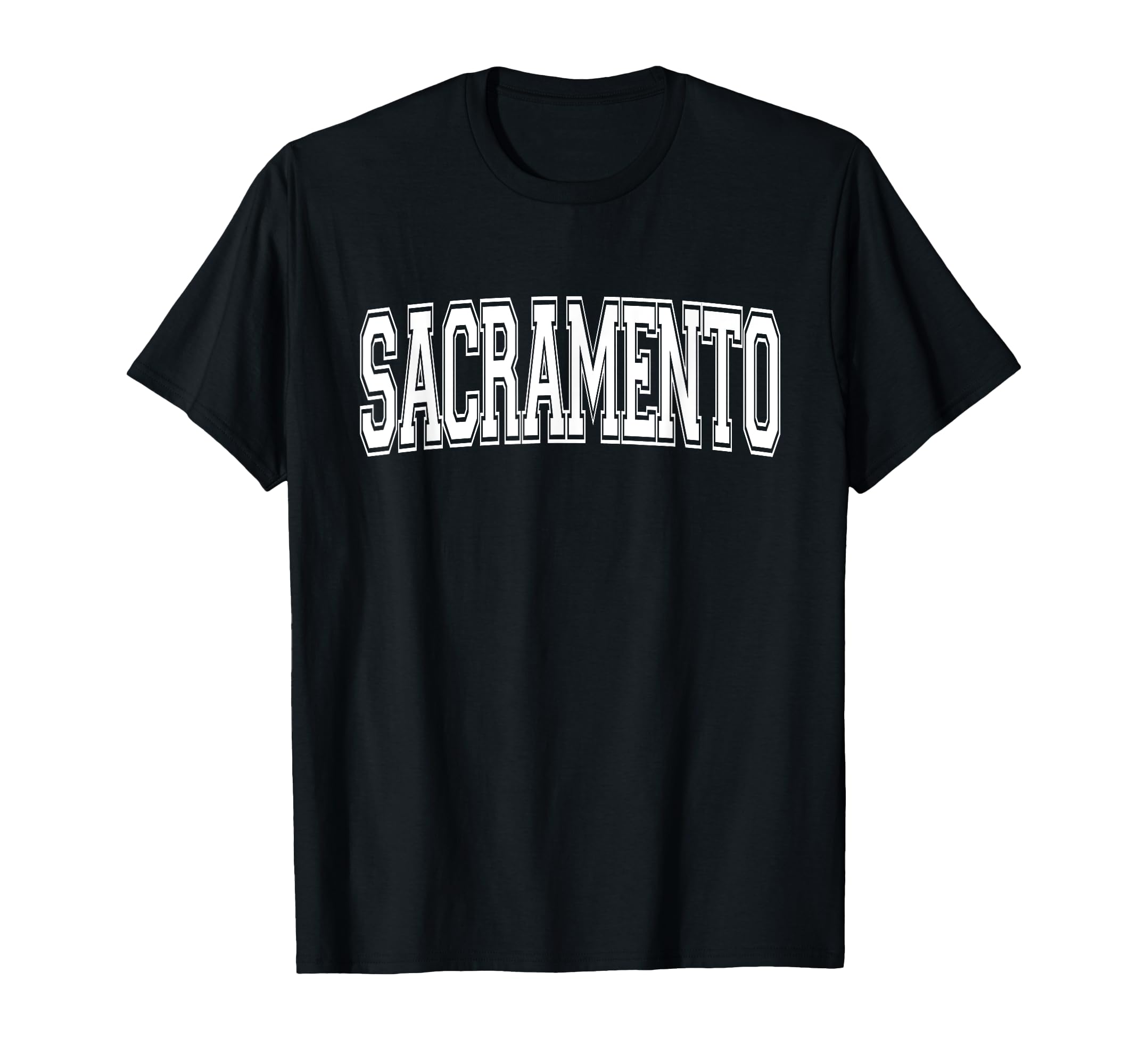 Sacramento Ca California Usa Sports T-Shirt - Casual Everyday Wear Unisex - T-Shirt, Sweatshirt, Hoodie