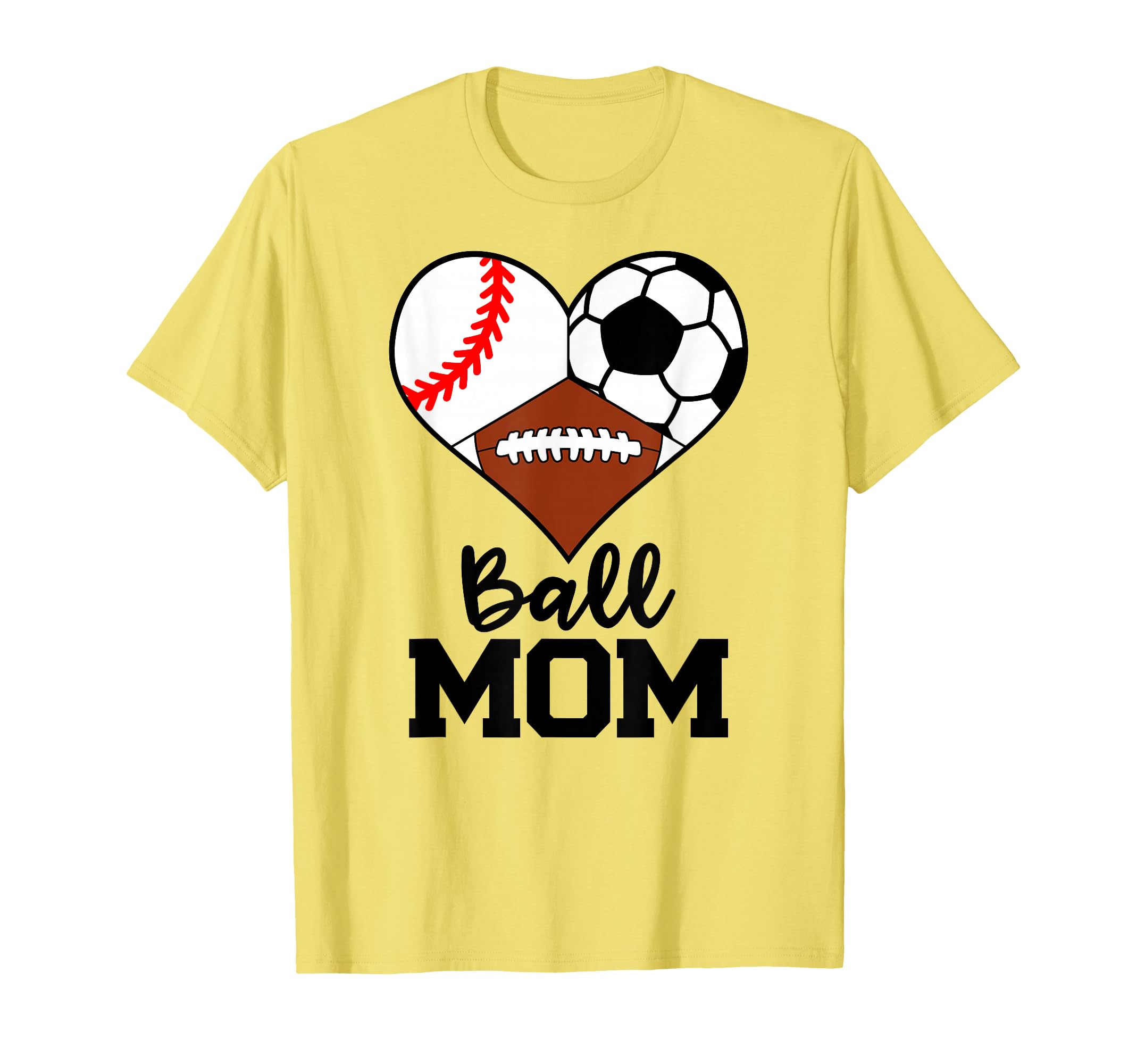 Ball Mom Funny Baseball Soccer T-Shirt - Novelty Apparel for Adults - T-Shirt, Sweatshirt, Hoodie