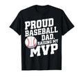Proud Baseball Dad Raising My Mvp T-Shirt - Casual Everyday Wear for Adults - T-Shirt, Sweatshirt, Hoodie