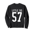 Number 57 Little Sis Biggest Fan Sweatshirt - Minimalist Print Unisex - T-Shirt, Sweatshirt, Hoodie
