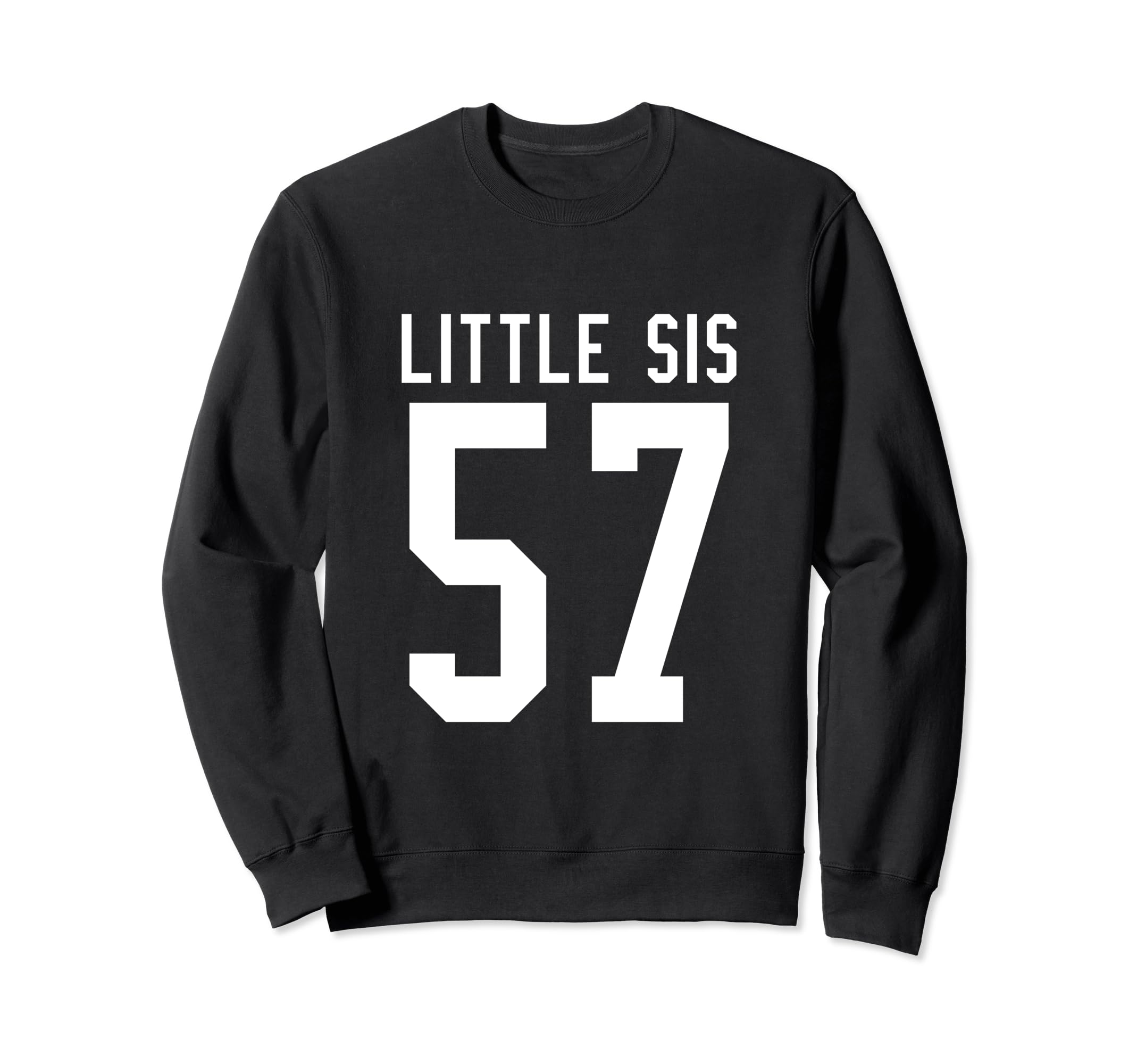 Number 57 Little Sis Biggest Fan Sweatshirt - Minimalist Print Unisex - T-Shirt, Sweatshirt, Hoodie
