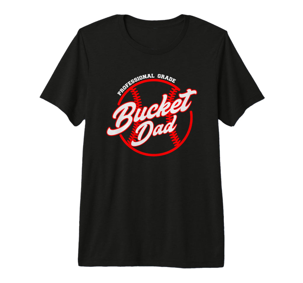 Mens Bucket Dad Baseball Softball T-Shirt - Streetwear Style Unisex - T-Shirt, Sweatshirt, Hoodie