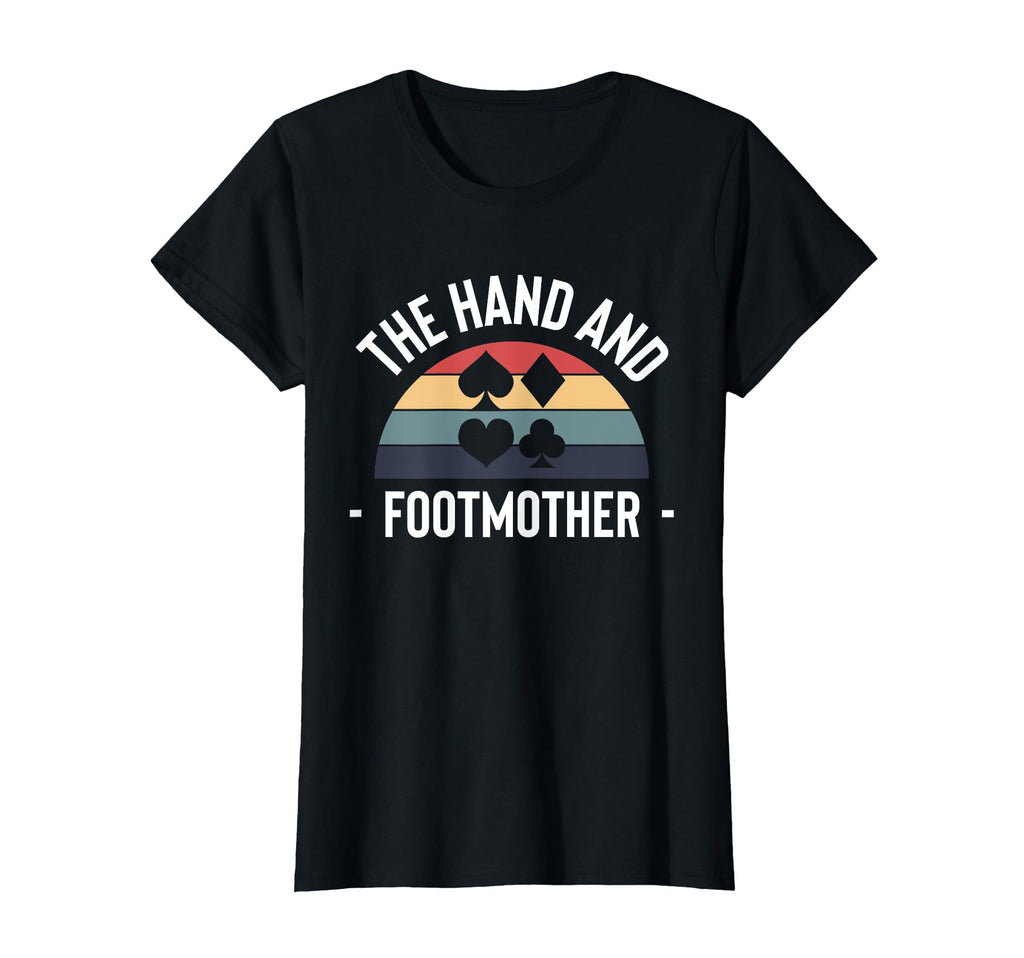 Hand And Foot Card Game Mothers Day Mom T-Shirt - Custom Art Print Unisex - T-Shirt, Sweatshirt, Hoodie