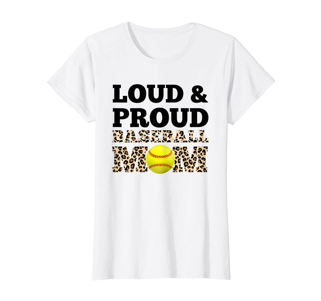Womens Loud Proud Baseball Mom Mother T-Shirt - Aesthetic Graphic Unisex - T-Shirt, Sweatshirt, Hoodie