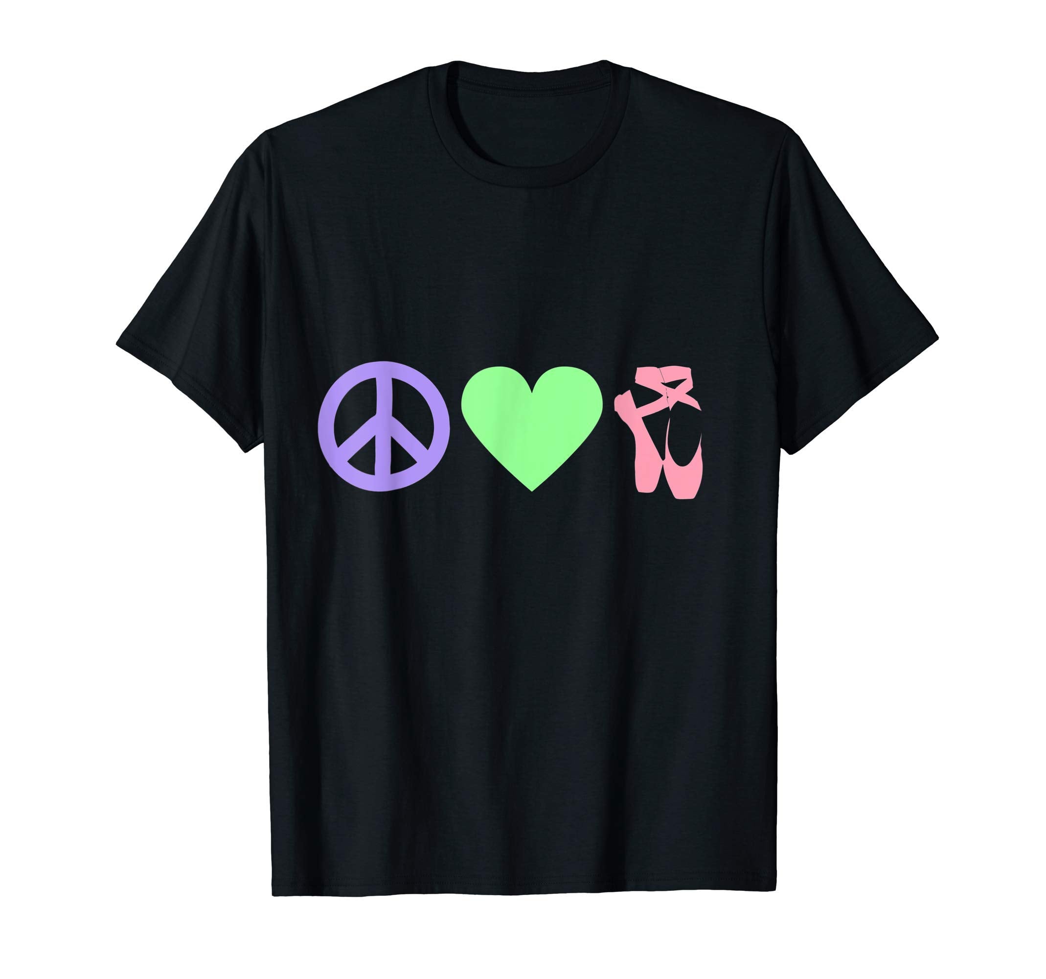 Peace Love Ballet T-Shirt - Novelty Apparel Men Women - T-Shirt, Sweatshirt, Hoodie