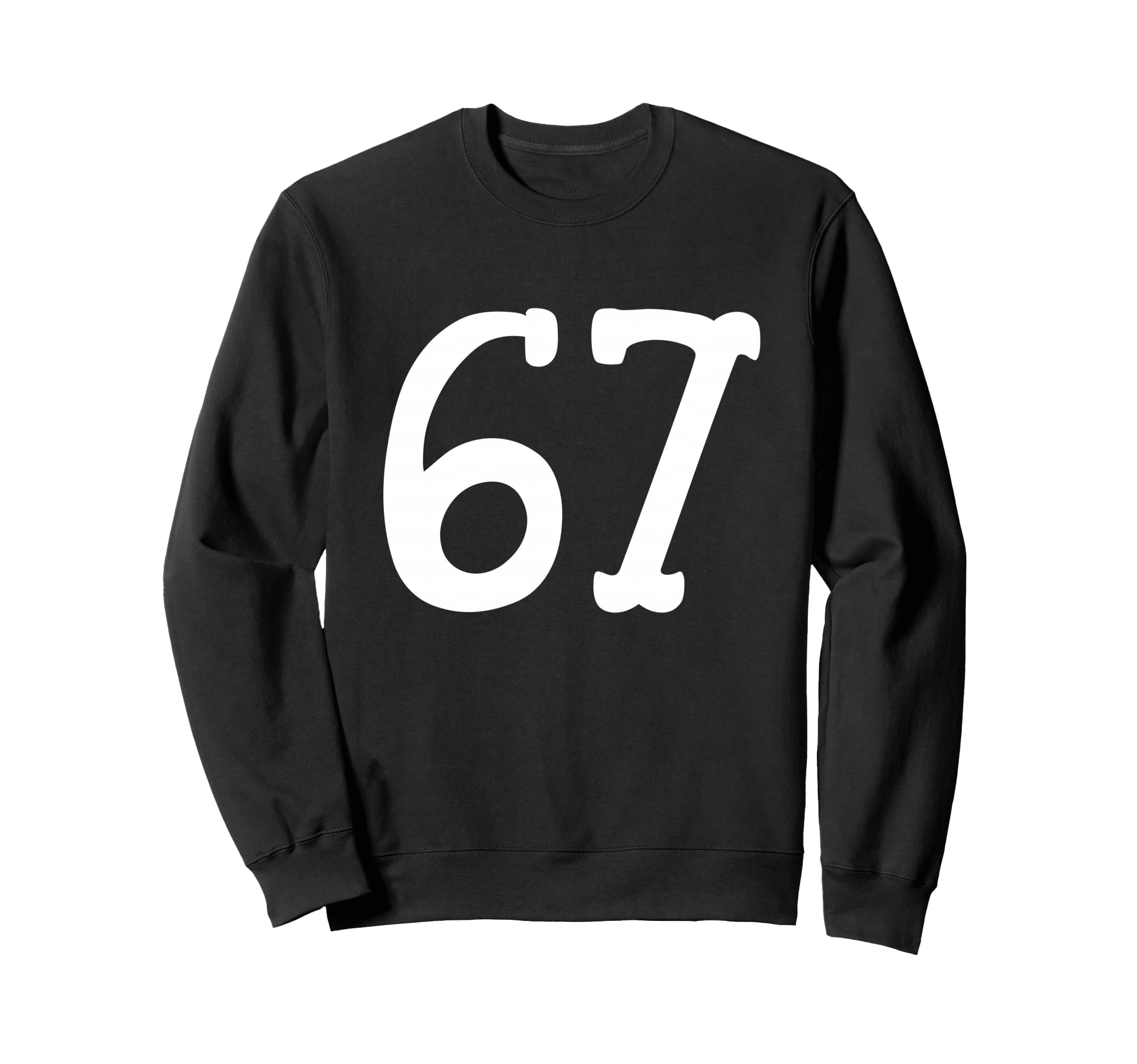 67 Western Serif Meme Cowboy Ranch Sweatshirt - Novelty Apparel for Adults - T-Shirt, Sweatshirt, Hoodie