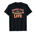 Hippie Life Is Happy Life Boho T-Shirt - Casual Everyday Wear for Adults - T-Shirt, Sweatshirt, Hoodie