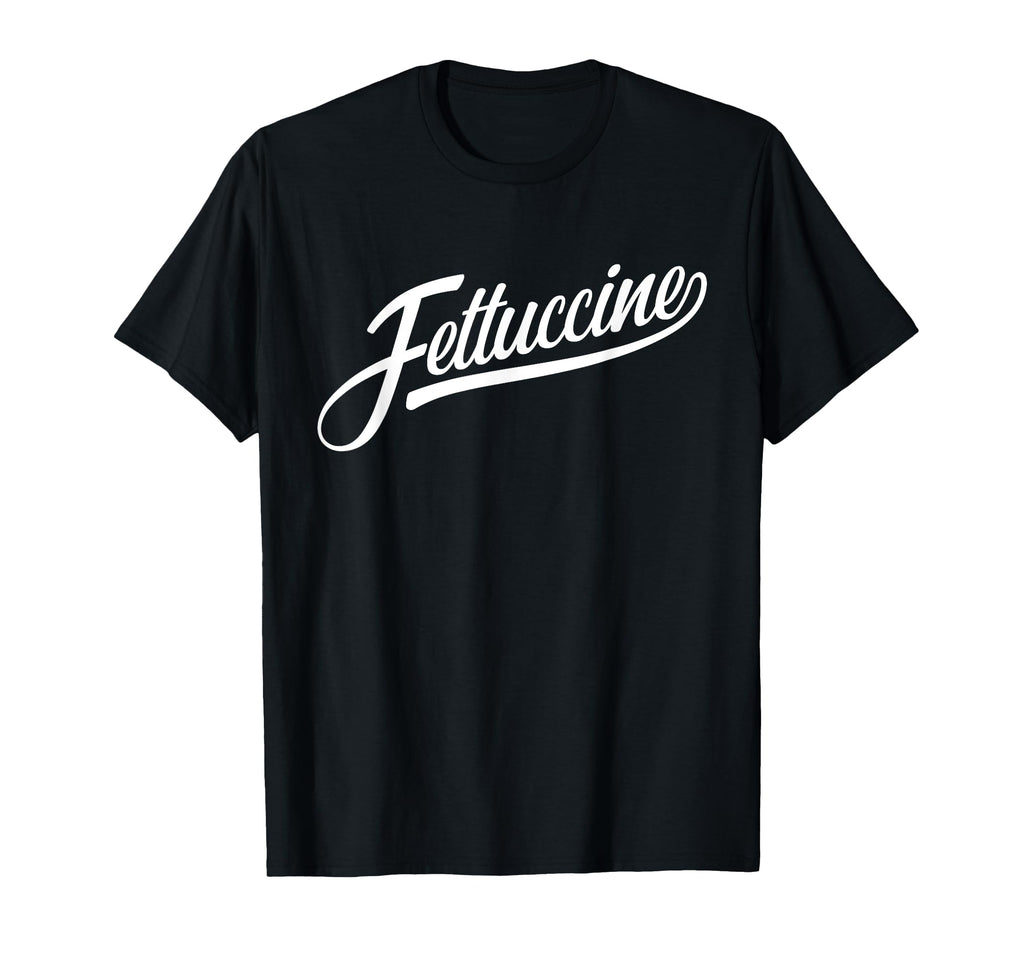 Fettuccine Funny Baseball Italian Pasta T-Shirt - Aesthetic Graphic Unisex - T-Shirt, Sweatshirt, Hoodie