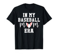 My Baseball Mom Era My Baseball Mom Era T-Shirt - Novelty Apparel Unisex - T-Shirt, Sweatshirt, Hoodie