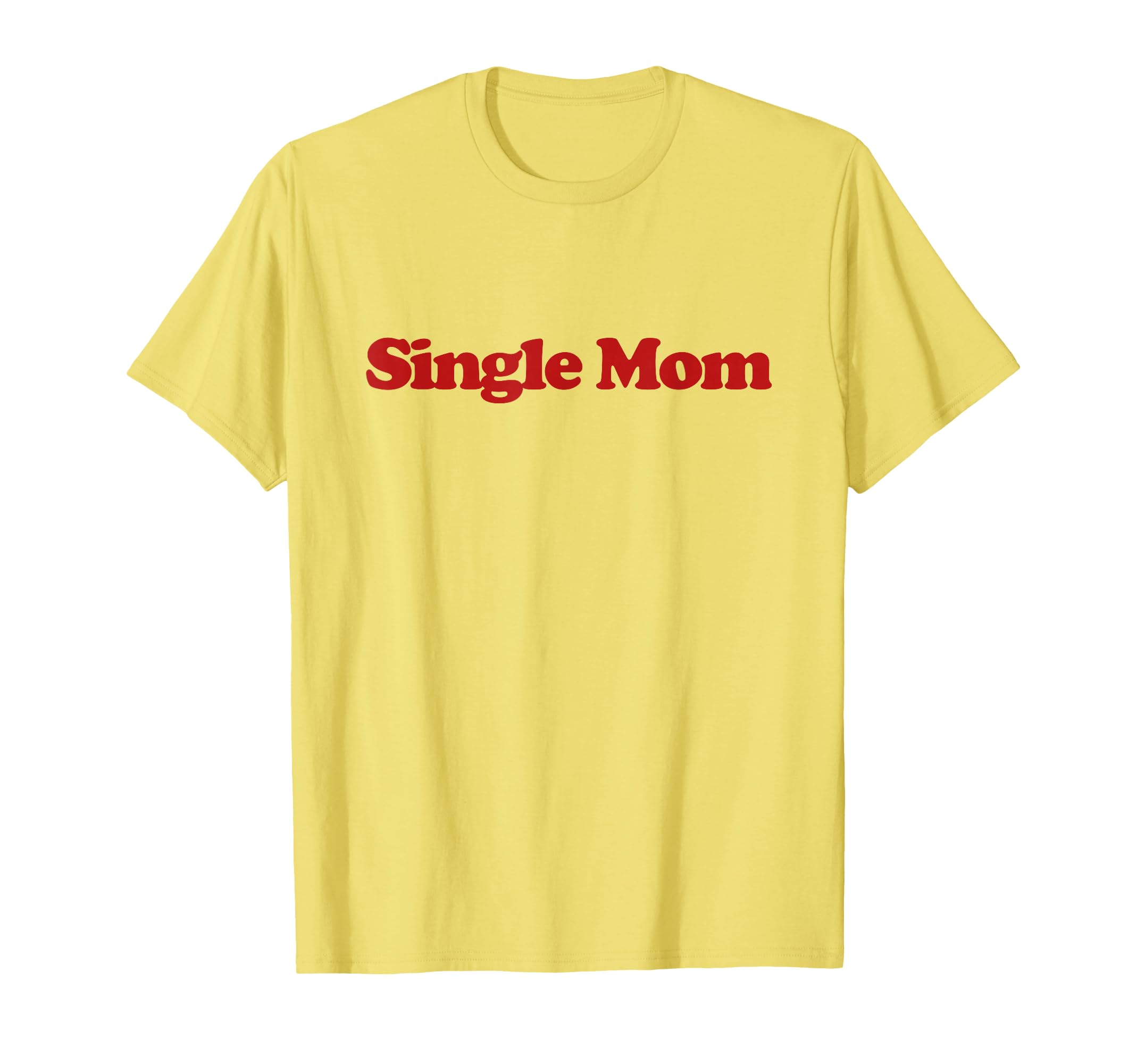 Single Mom Y2K Aesthetic Trendy T-Shirt - Unique Graphic Men Women - T-Shirt, Sweatshirt, Hoodie