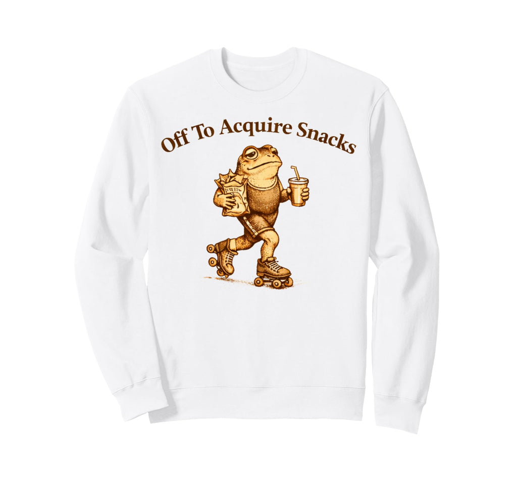 Off To Acquire Snacks Funny Sweatshirt - Casual Everyday Wear for Adults - T-Shirt, Sweatshirt, Hoodie