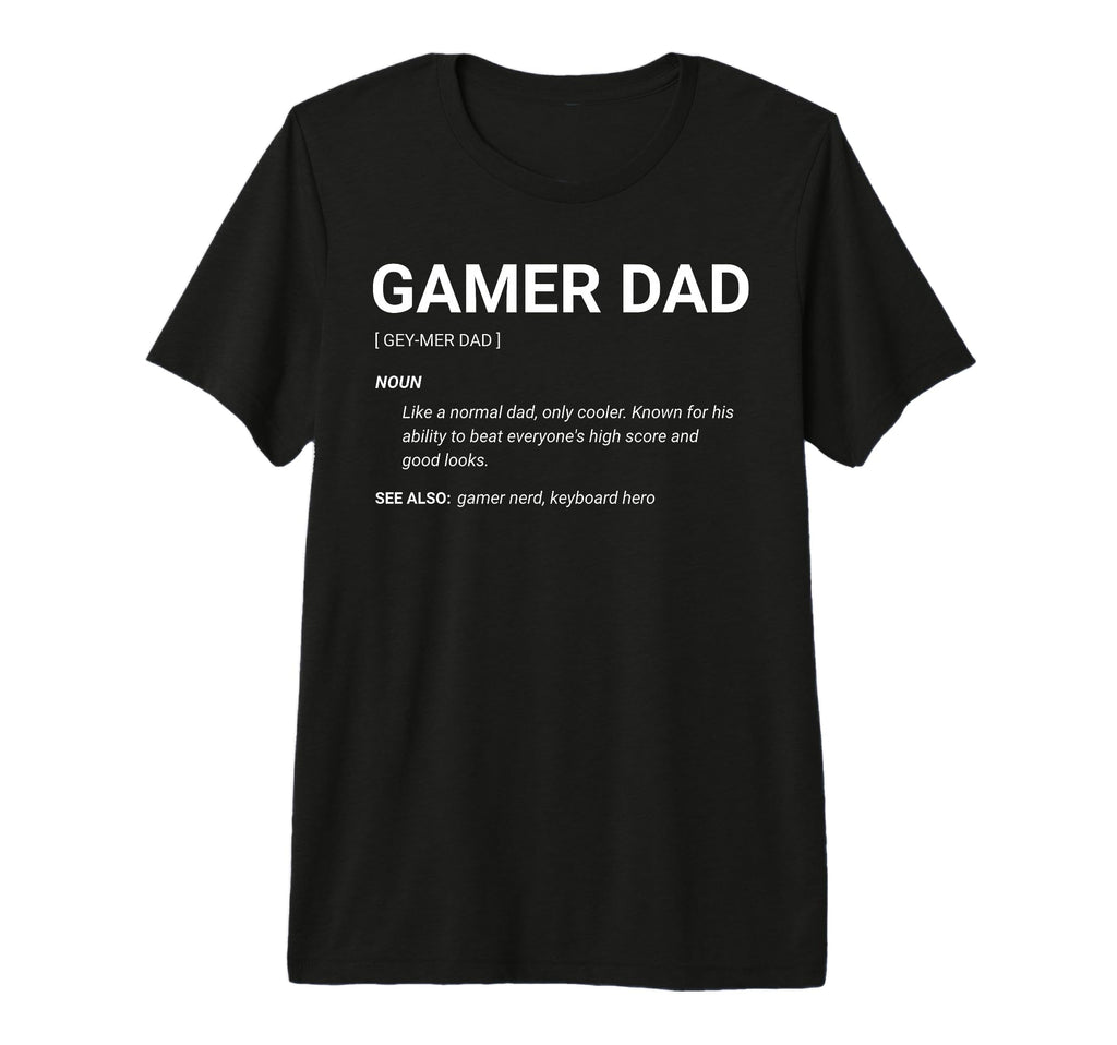Gamer Dad Definition Fathers Day T-Shirt - Casual Everyday Wear for Adults - T-Shirt, Sweatshirt, Hoodie