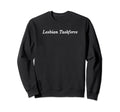 Lesbian Taskforce Y2K Aesthetic Funny Sweatshirt - Custom Art Print Unisex - T-Shirt, Sweatshirt, Hoodie