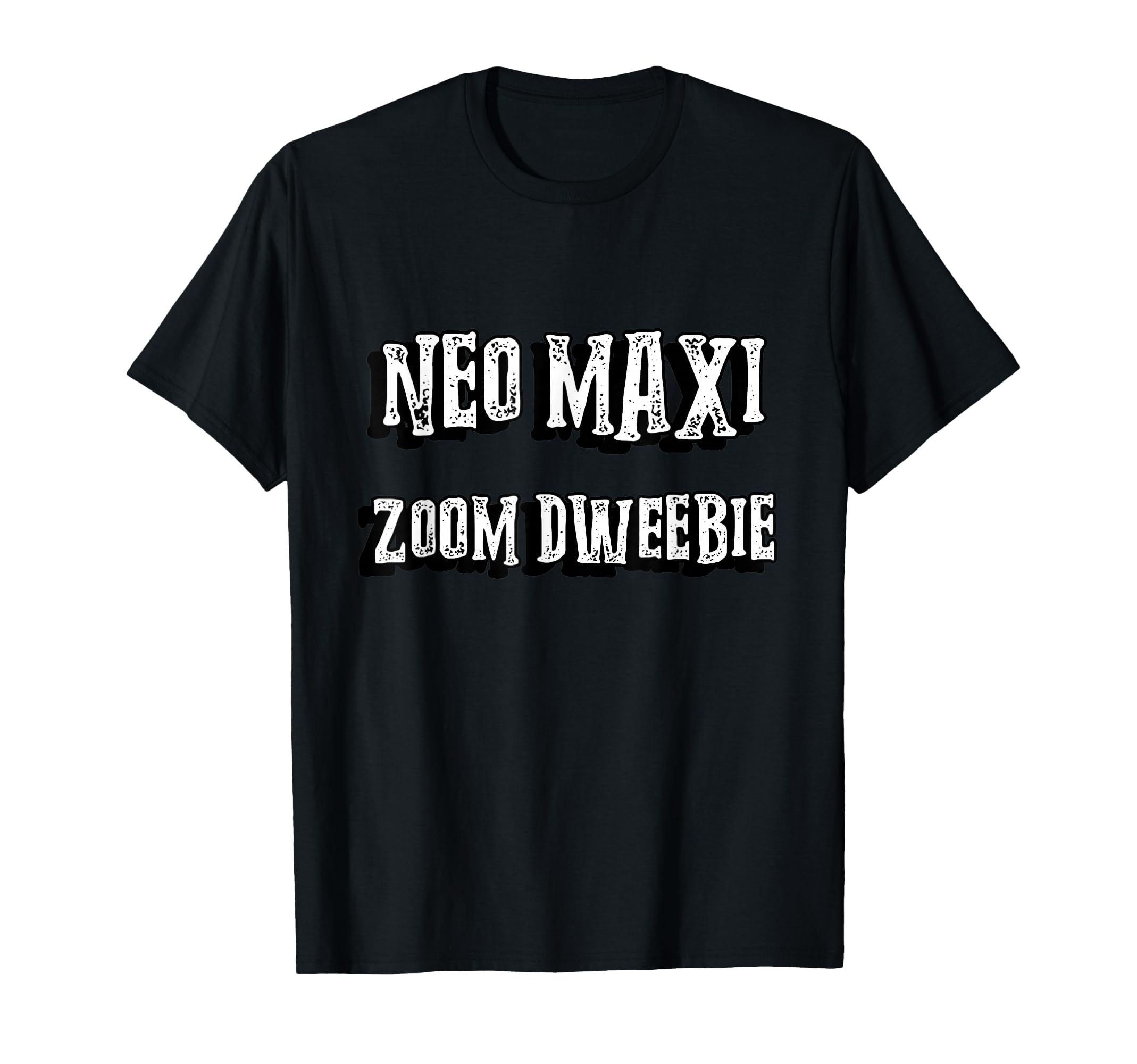 Neo Maxi Zoom Dweebie Club 80S 1980S T-Shirt - Trendy Graphic Unisex - T-Shirt, Sweatshirt, Hoodie