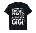 Proud Baseball Gigi My Favorite T-Shirt - Streetwear Style Men Women - T-Shirt, Sweatshirt, Hoodie