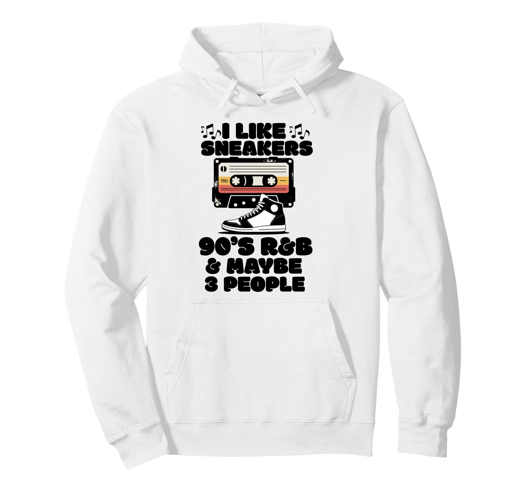 I Like Sneakers 90S R B And Like 3 Hoodie - Minimalist Print Men Women - T-Shirt, Sweatshirt, Hoodie