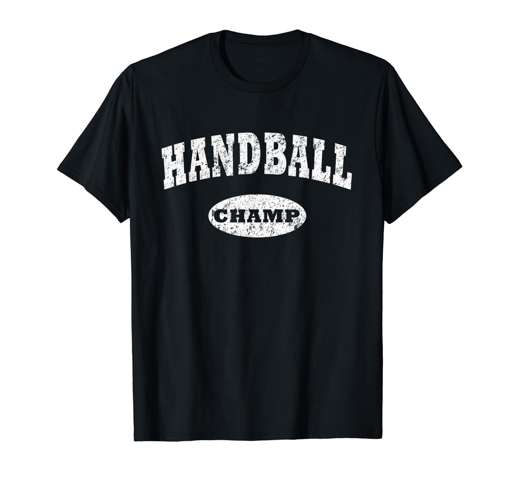 Handball Champ Distressed Grunge T-Shirt - Fun Novelty Design for Adults - T-Shirt, Sweatshirt, Hoodie