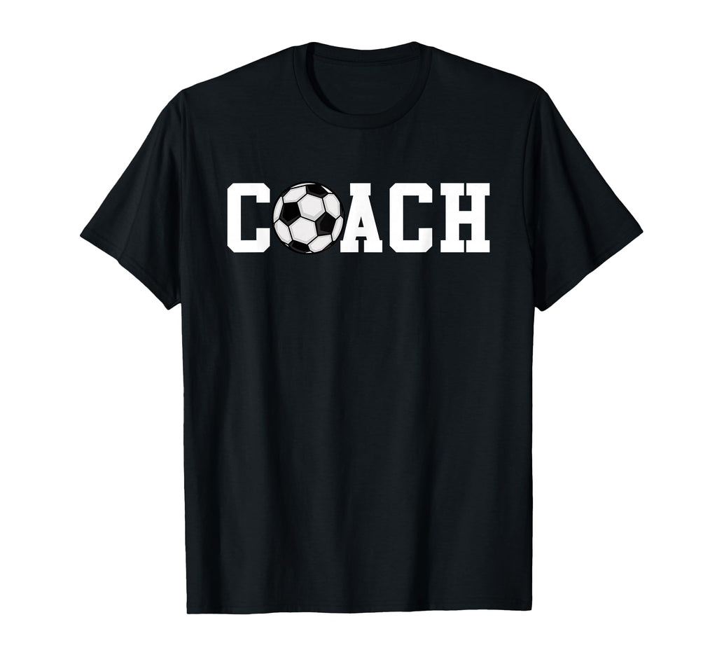 Soccer Coach Funny Football Trainer T-Shirt - Novelty Apparel Men Women - T-Shirt, Sweatshirt, Hoodie
