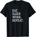 Eat Sleep Work Repeat - Adult & Kids T-Shirts, Sweatshirts & Hoodies apparel design preview 1