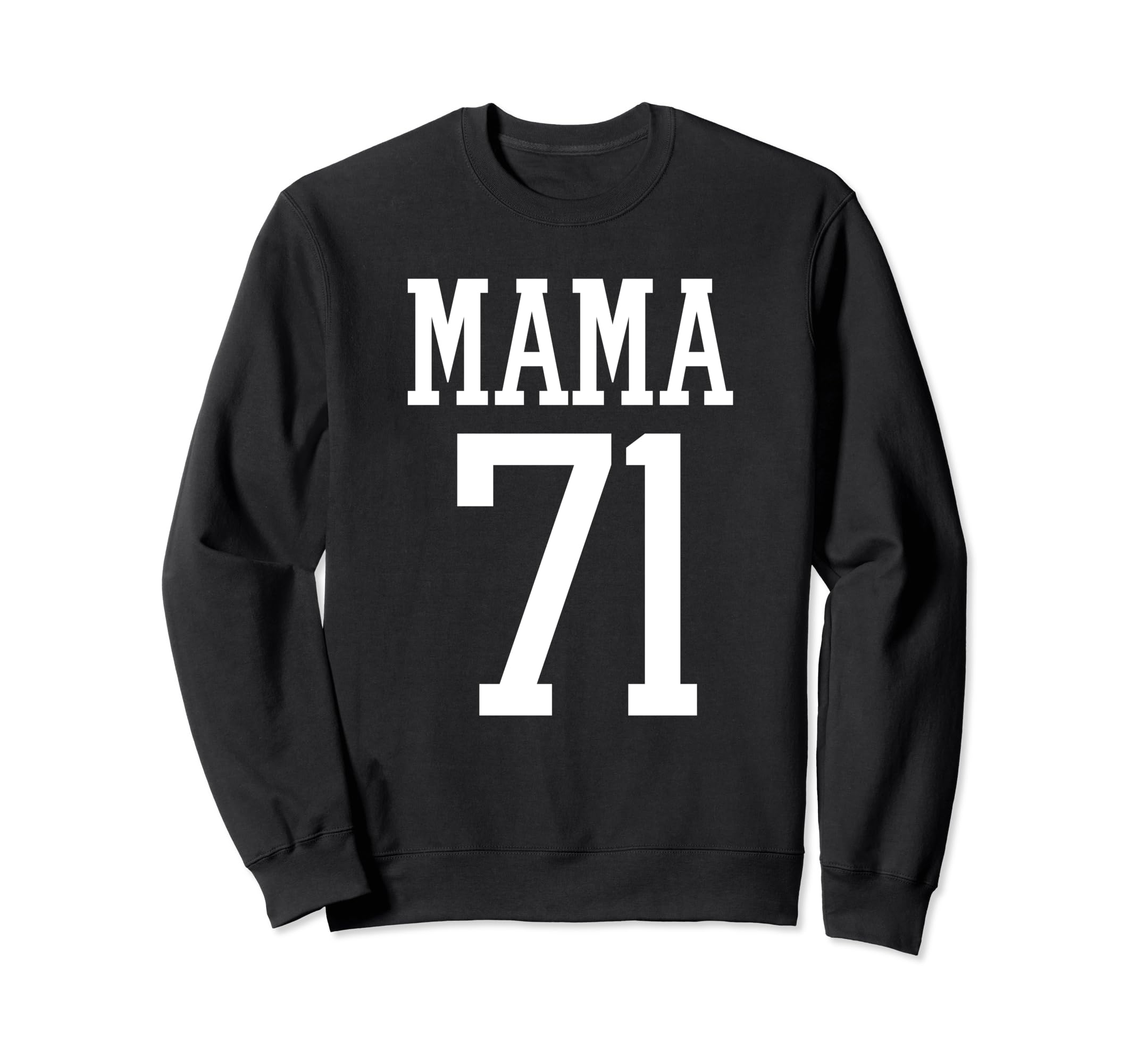 Number 71 Mama Biggest Fan Spirit Sweatshirt - Novelty Apparel for Adults - T-Shirt, Sweatshirt, Hoodie