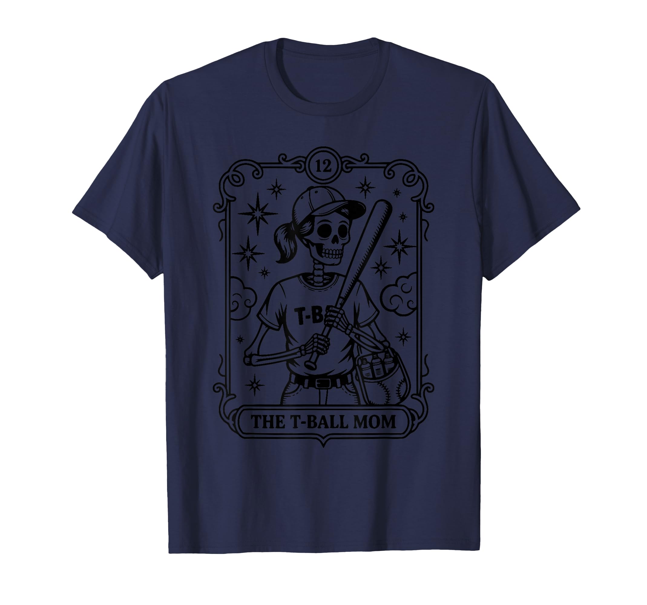 T Ball Mom Tarot Card Skeleton Sport T-Shirt - Custom Art Print Men Women - T-Shirt, Sweatshirt, Hoodie