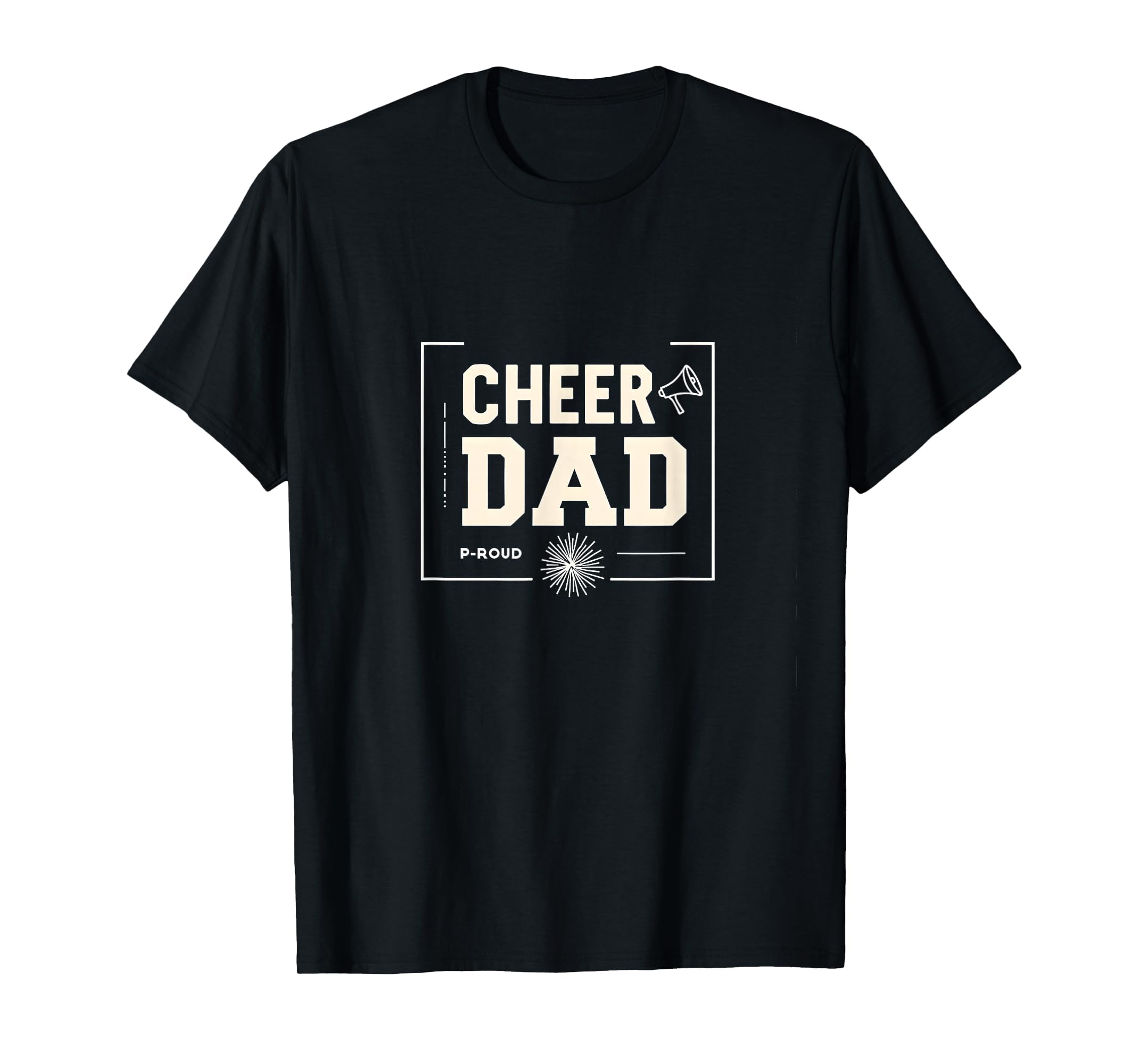 Proud Cheer Dad Megaphone Spirit Pom T-Shirt - Trendy Graphic Men Women - T-Shirt, Sweatshirt, Hoodie