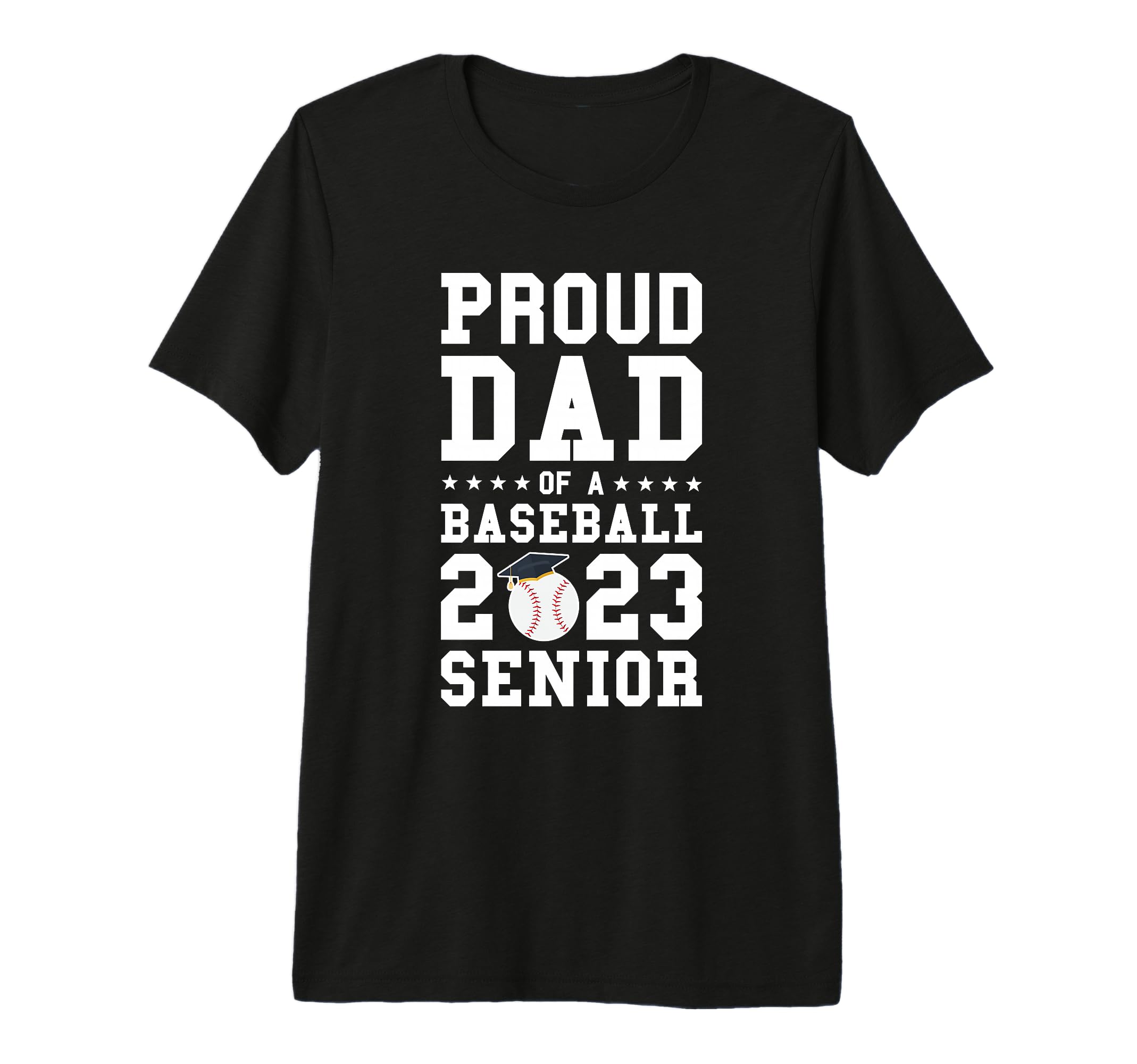 Prooud Dad Baseball 2023 Senior Graduation T-Shirt - Trendy Graphic Unisex - T-Shirt, Sweatshirt, Hoodie