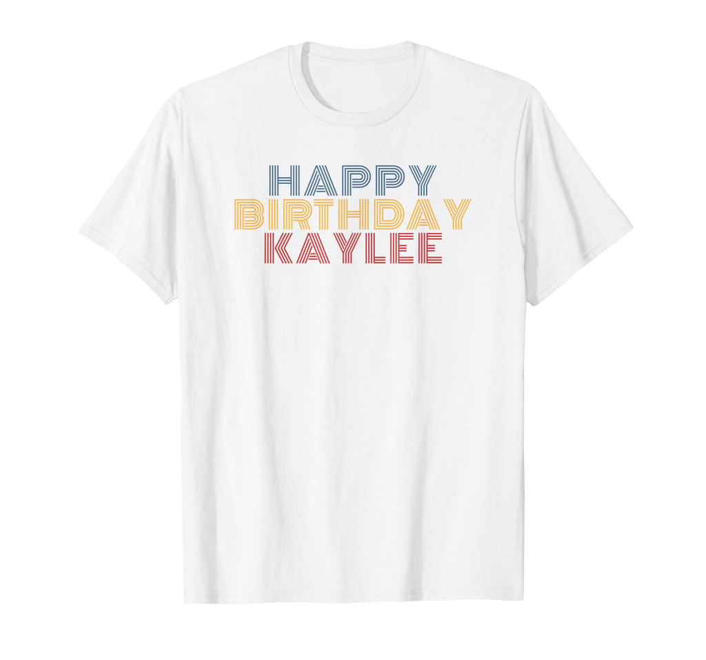 Happy Birthday Kaylee Personalized T-Shirt - Streetwear Style for Adults - T-Shirt, Sweatshirt, Hoodie